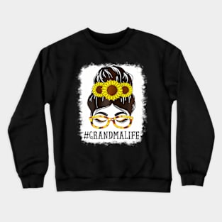 Womens Messy Bun Grandma Life Grandma Sunflowers Cute Mothers Day Crewneck Sweatshirt